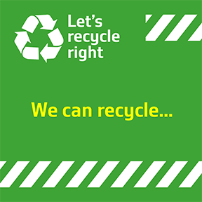 Let's recycle right. We can recycle aerosols [sprays], cans and tins (6)