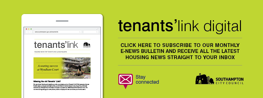 Tenants' link digital. Click here to subscribe to our monthly e-news bulletin and receive all the latest housing news straight to your inbox