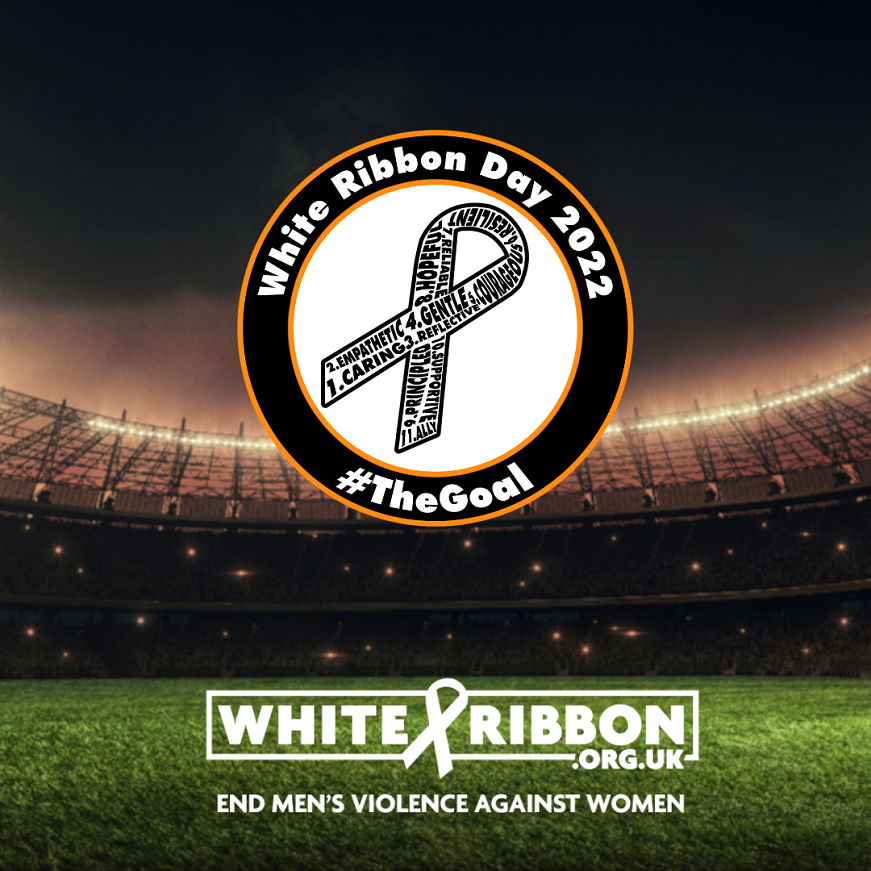 White Ribbon Day 2022 - #The Goal - End Men's Violence Against Women