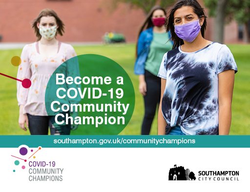 Become a Covid-19 community champion. Web address southampton.gov.uk/communitychampions